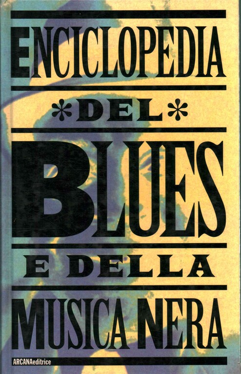 5299920 Enciclopedia del blues e della